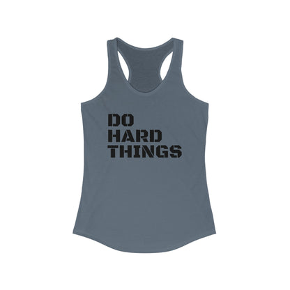 Do Hard Things Racerback