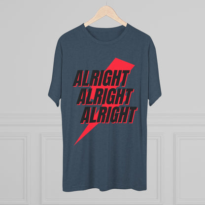 Alright, Alright, Alright (tri-blend)